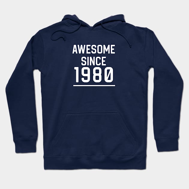 Funny 1980 Birthday Gift 41st Birthday Gift Awesome Since 1980 Hoodie by kmcollectible